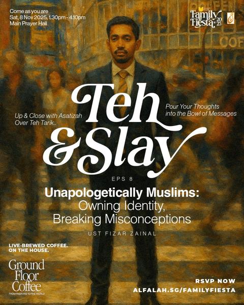 Teh & Slay Eps 8 - Family Fiesta 2025: Unapologetically Muslims