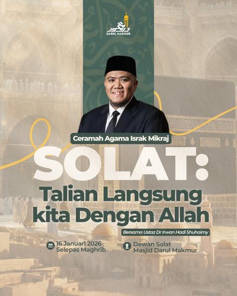 Ceramah Agama Israk Mikraj | Solat: Talian Langsung kita Dengan Allah