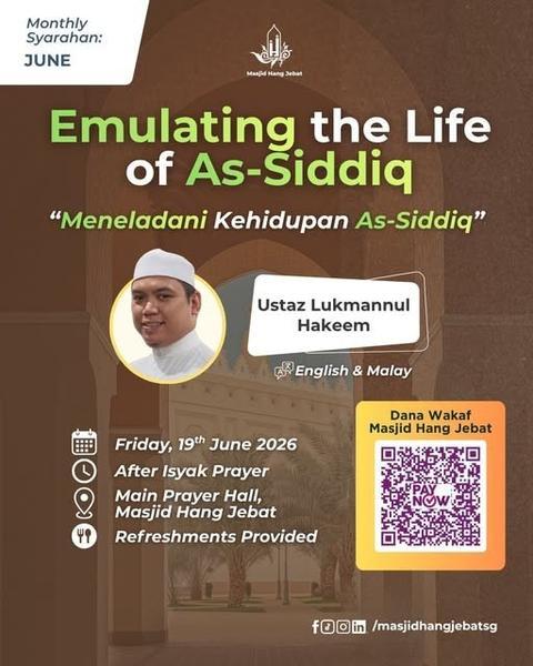 Monthly Syarahan: Emulating the Life of As-Siddiq - Meneladani kehidupan As-Siddiq [English & Malay]