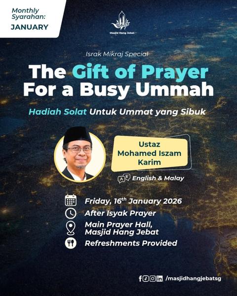 Monthly Syarahan: The Gift of Prayer For a Busy Ummah [English & Malay]