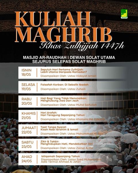 Kuliah Maghrib - Khas Zulhijjah 1447H