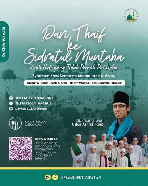 Syarahan Khas Sampena Malam Israk & Mikraj: Dari Thaif ke Sidratul Muntaha