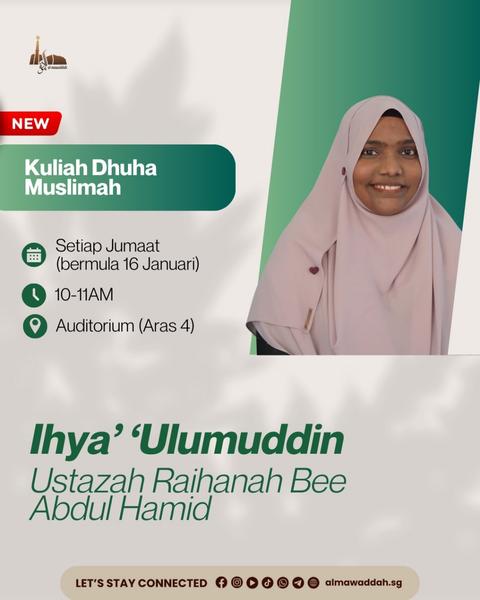 Kuliah Dhuha Muslimah: Ihya' Ulumuddin - Ustazah Raihanah Bee Abdul Hamid