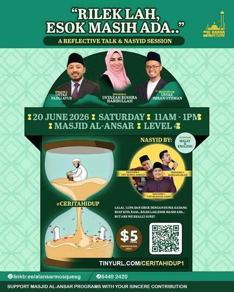 Rilek Lah, Esok Masih Ada - A Reflective Talk & Nasyid Session [Malay & English]