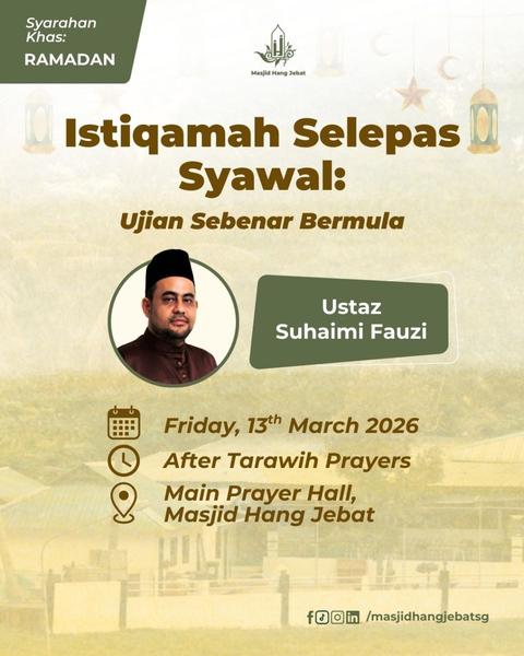 Syarahan Khas Ramadan: Istiqamah Selepas Syawal - Ujian Sebenar Bermula