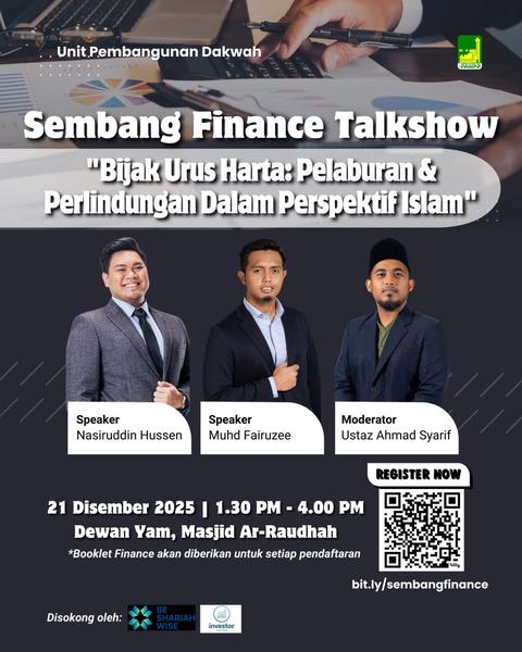 Sembang Finance Talkshow: Bijak Urus Harta - Pelaburan & Perlindungan Dalam Perspektif Islam