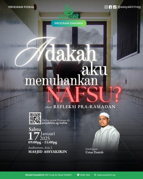 Program Dakwah: Adakah Aku Menuhankan Nafsu? | Sebuah Refleksi Pra-Ramadan