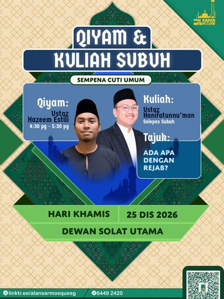 QIYAM & KULIAH SUBUH: Ada Apa dengan Rejab? - Sampena Cuti Umum