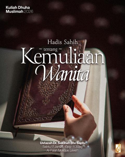 Kuliah Dhuha Muslimah 2026: Hadis Sahih tentang Kemuliaan Wanita