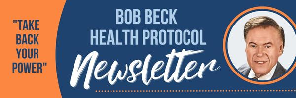 Bob Beck Health Protocol Newsletter
