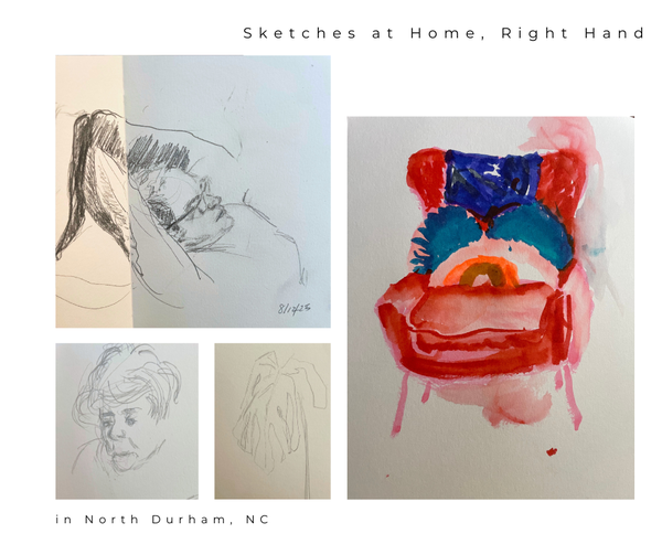 Sketches drawn with her right hand once she was home.