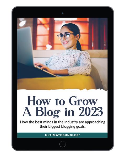 How to Grow a Blog in 2023