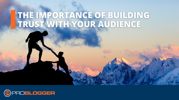 Building Trust With Your Audience 