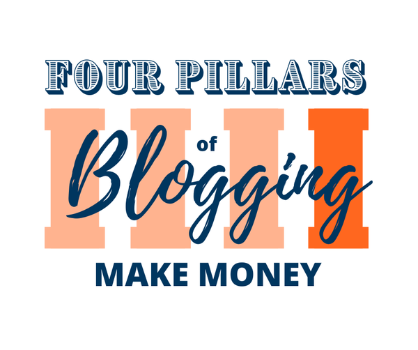 Four Pillars of Blogging - Make Money Course