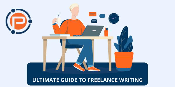 Ultimate Guide to Freelance Writing