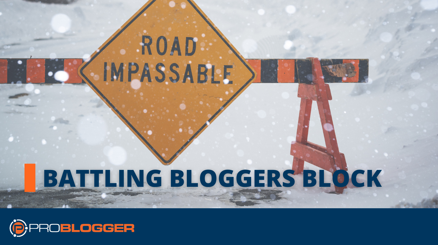 Battling Bloggers Block