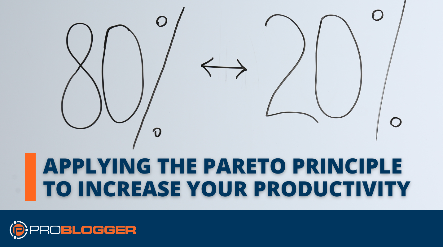 Applying the Pareto Principle to Increase Your Productivity