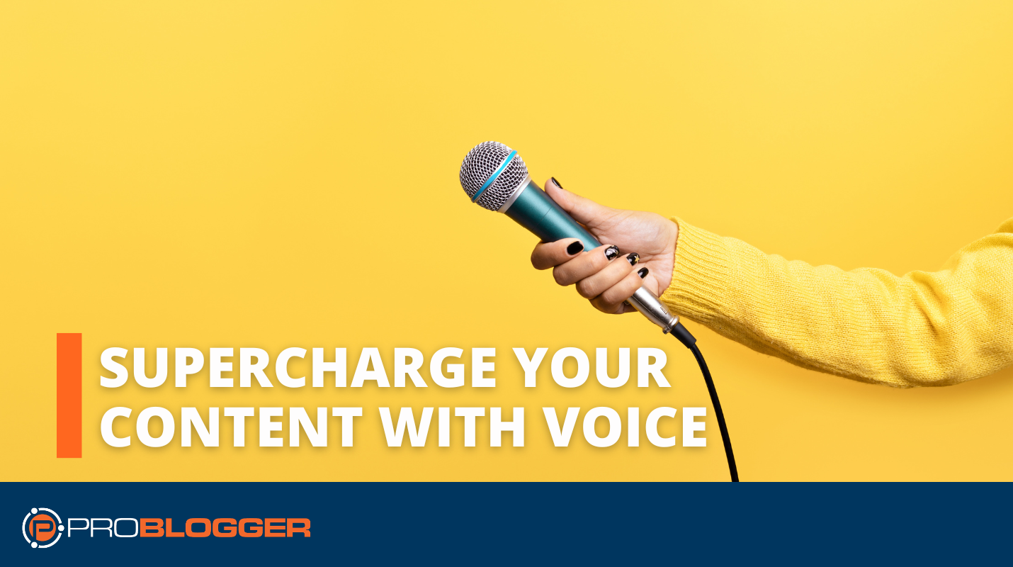 Supercharge Your Content With Voice