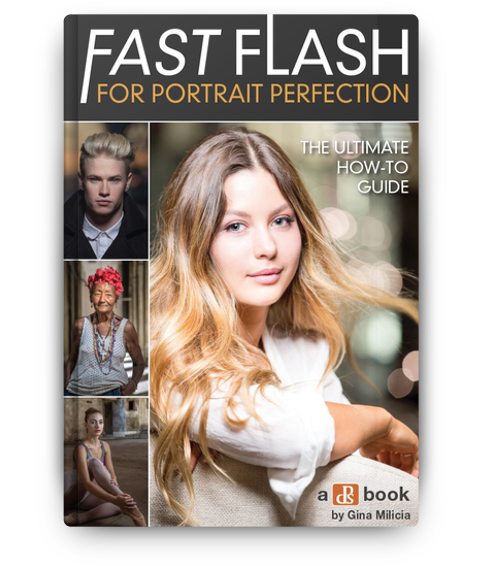 Fast FLASH for Portrait Perfection [NEW ebook!]