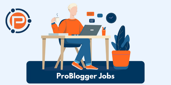 ProBlogger Jobs