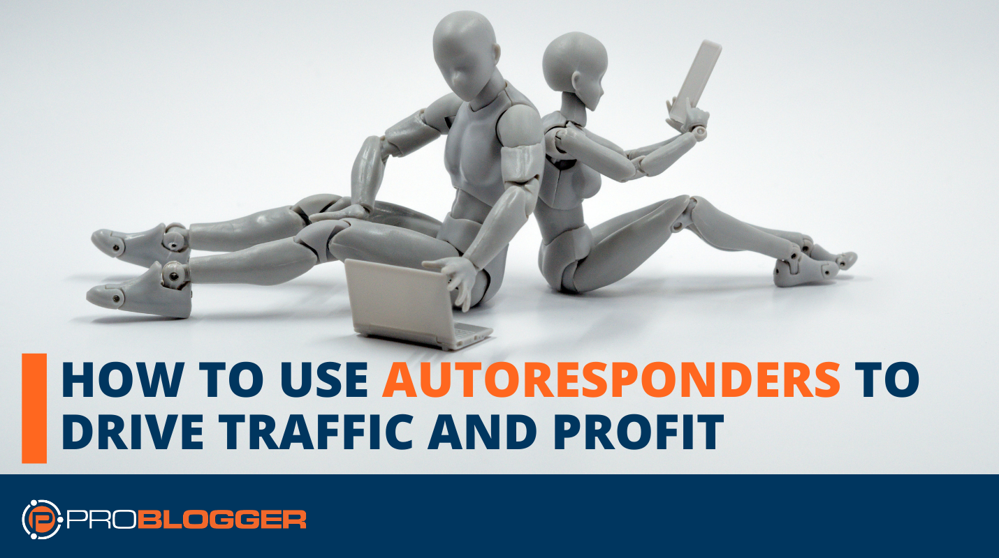 How to Use Autoresponders to Drive Traffic and Profit