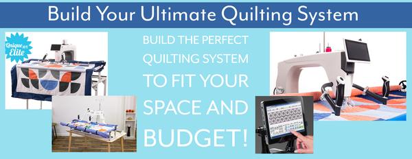 Build the Perfect Quilting System for Your Space and Budget