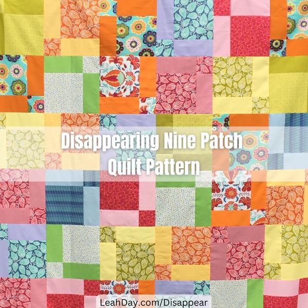 Disappearing Nine Patch Free Quilt Pattern