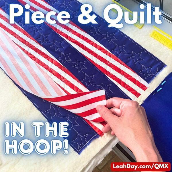 QMX Foundations Piece and Quilt in the Hoop