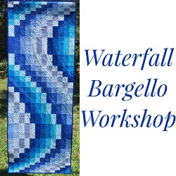 Waterfall Bargello Quilt Workshop