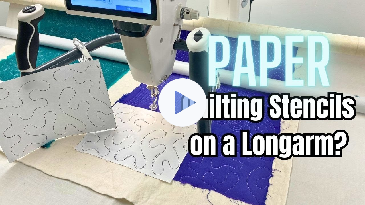 Using Paper Quilting Stencils on a Longarm Machine? Yes, It Works!