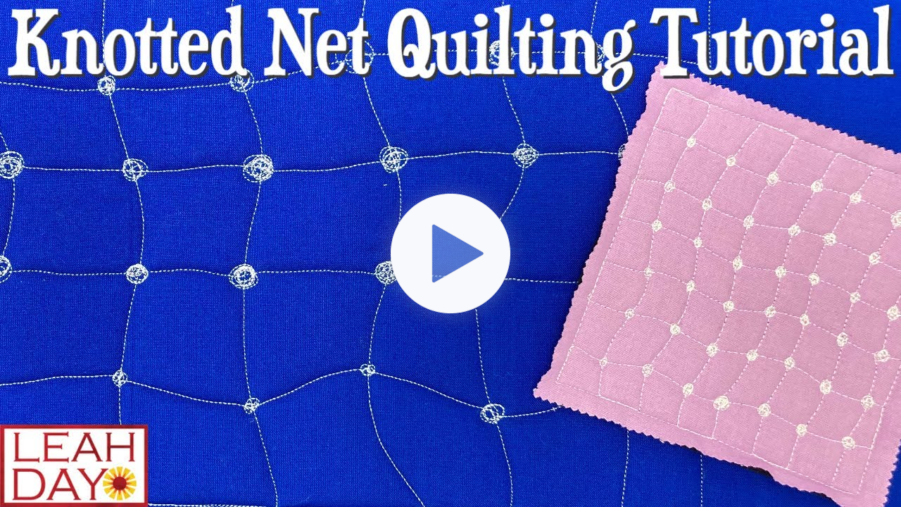 Knotted Net Machine Quilting Tutorial - Home Machine and Longarm