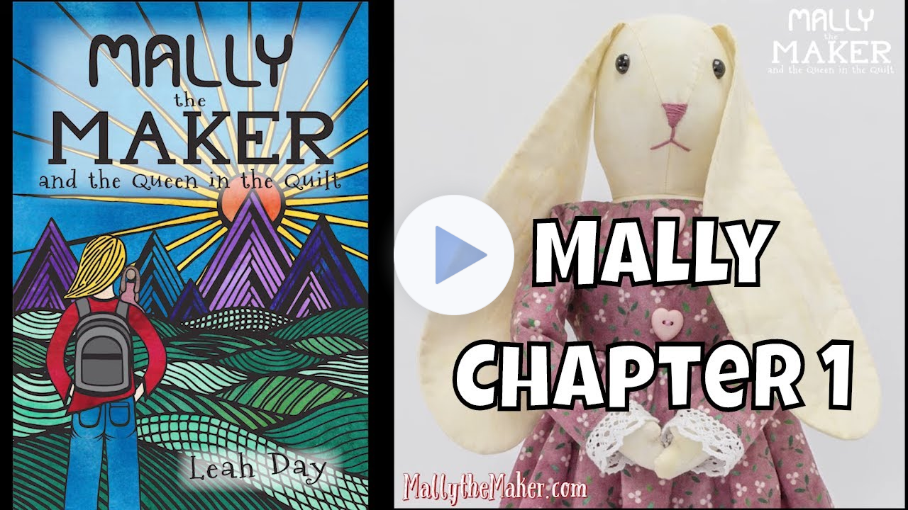 Mally the Maker and the Queen in the Quilt - Ch 1 - Quilt Podcast #137