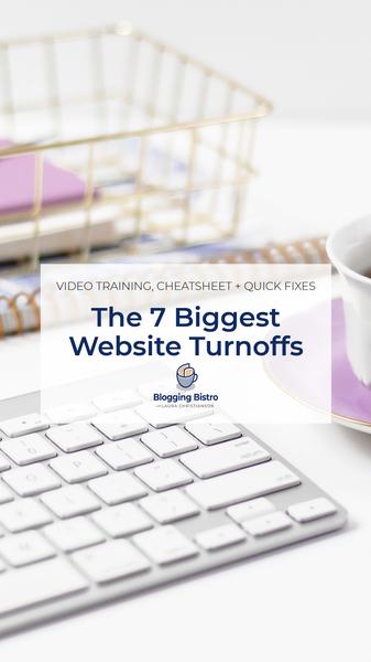 The 7 Biggest Website Turnoffs