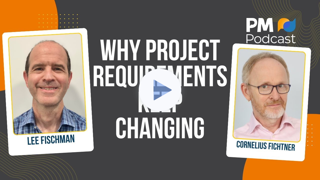 The Real Reason Project Requirements Keep Changing