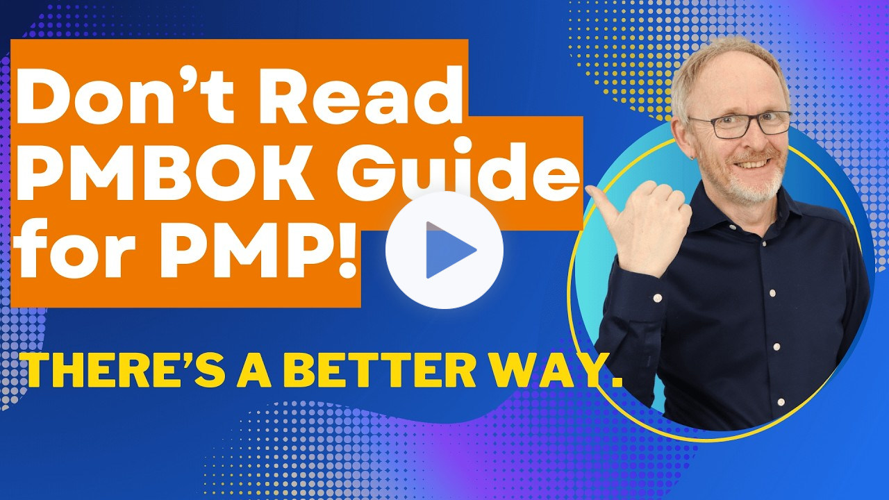 Don't Read The PMBOK Guide for Your PMP Exam Prep