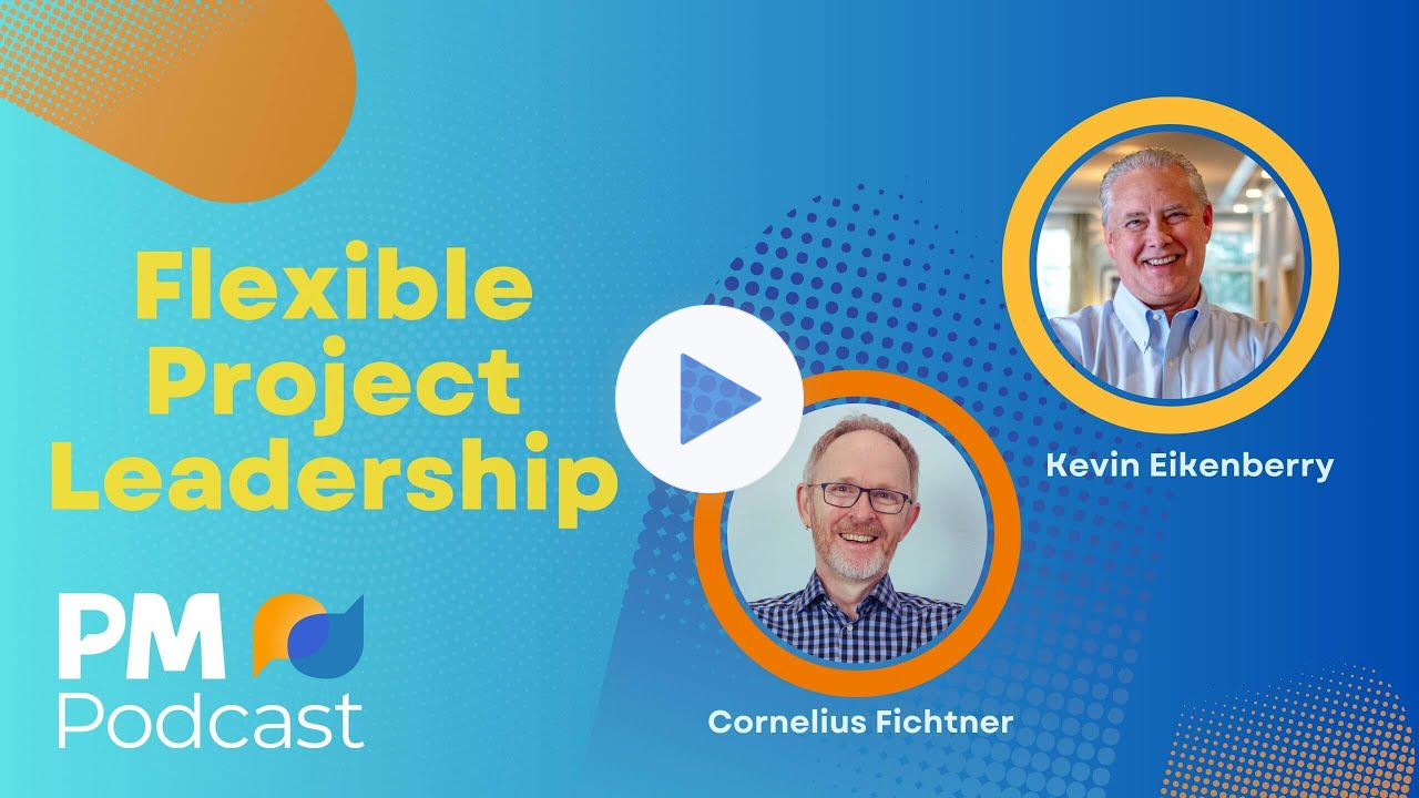Flexible Project Leadership | Episode 527