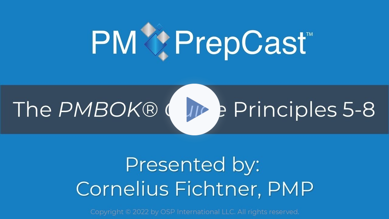The PMBOK® Guide Principles 5-8