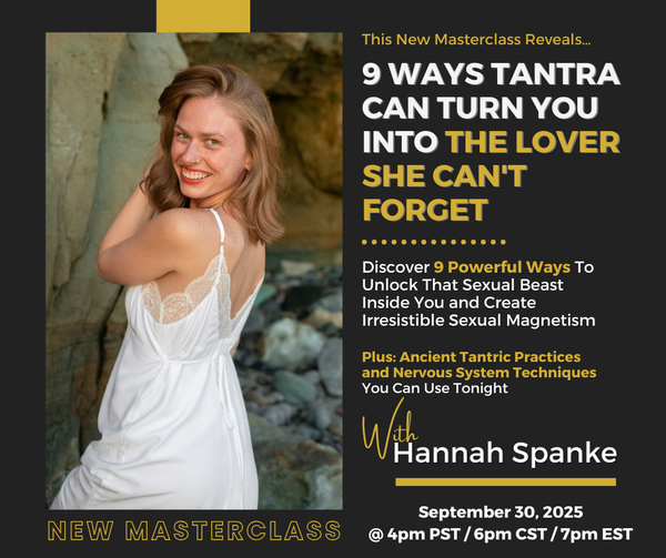 9 Ways Tantra Can Turn You Into The Lover She Can't Forget