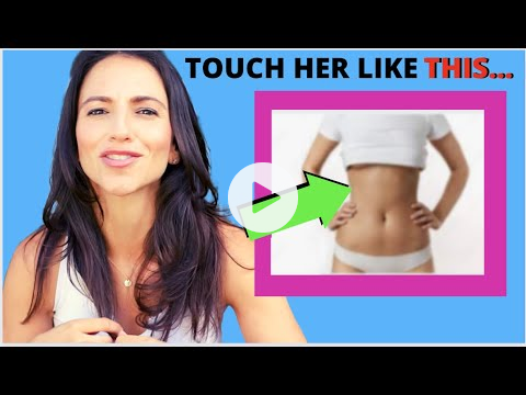 How To Touch A Woman To Turn Her On: 11 Places Most Guys Miss (But Now You Won't)