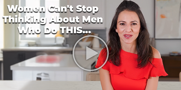 Make a woman think about you non-stop