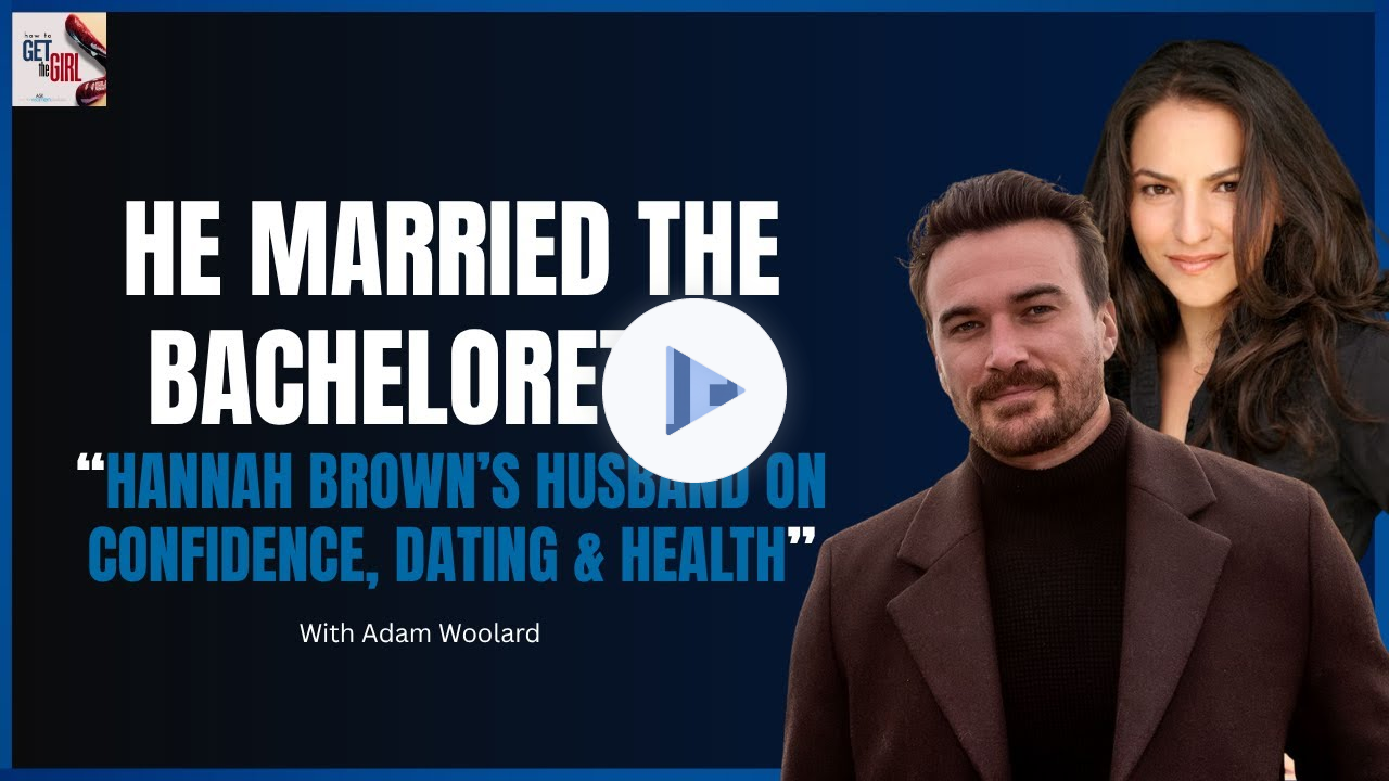 He Married The Bachelorette! Adam Woolard on Confidence, Health & Dating Success