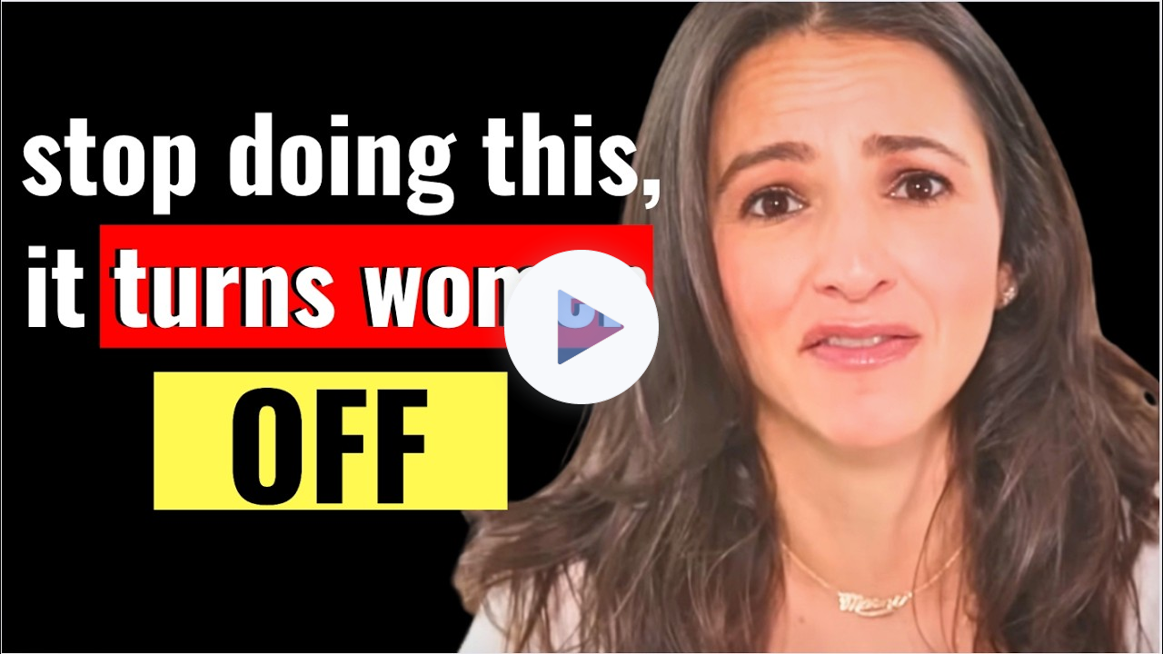 THIS Is How You're Turning Women Off and Don't Realize It! (9 out of 10 Guys Do This)