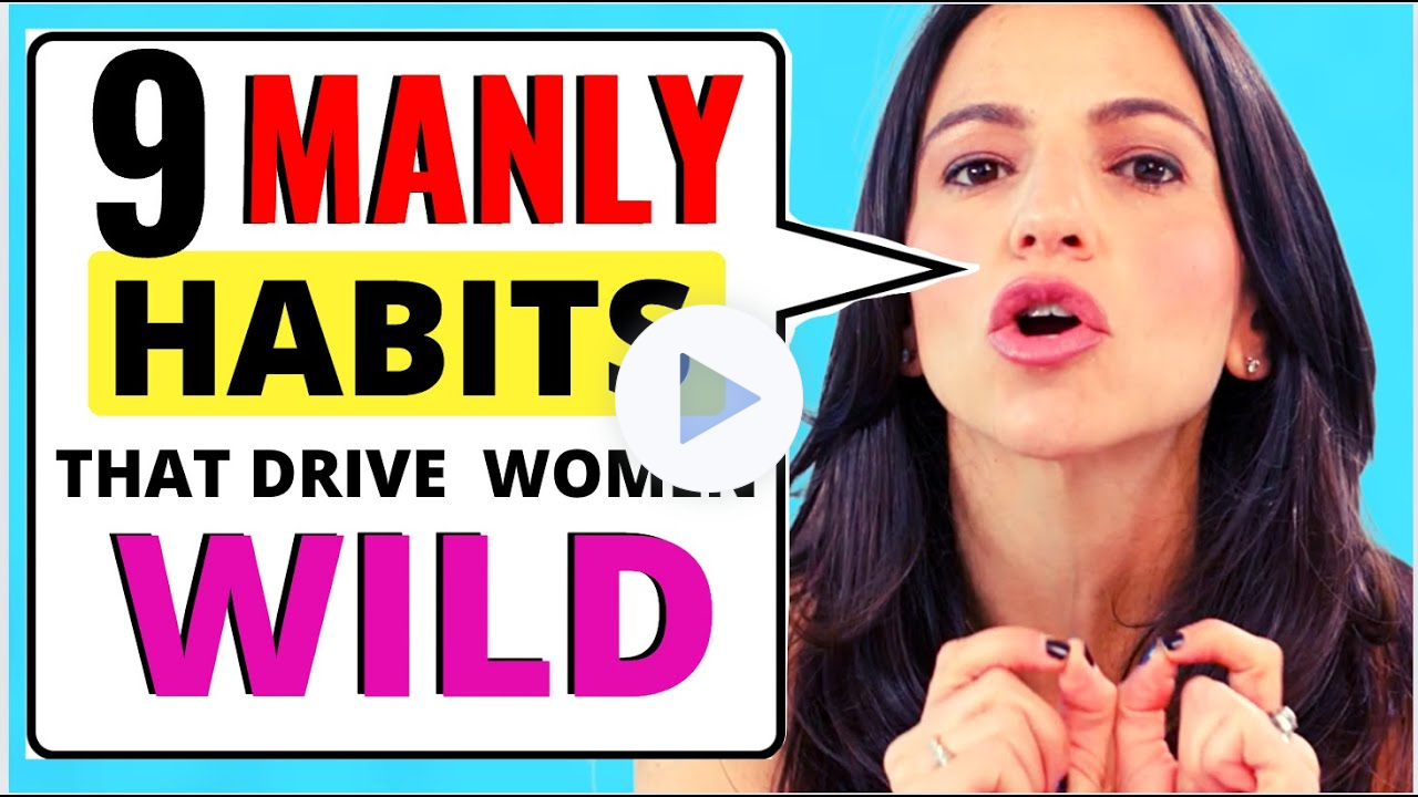 9 Masculine Habits That Trigger Sexual Attraction In Women (Makes Women Want You)