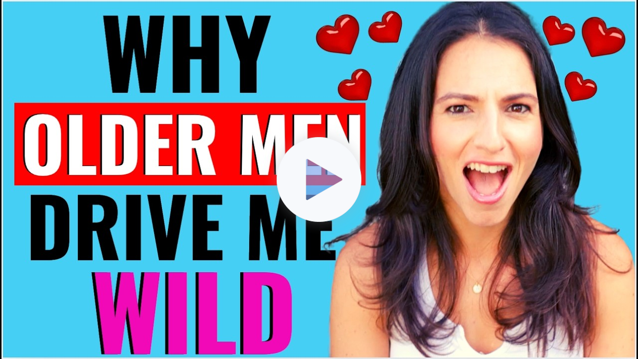 Why Younger Women Are Secretly OBSESSED With Older Men (But Too Shy to Admit It)