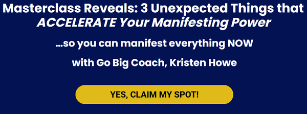 Masterclass Reveals: 3 Unexpected Things that ACCELERATE Your Manifesting Power