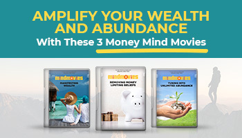 Amplify Your Wealth and Abundance with these 3 Money Mind Movies