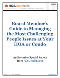 Cover of Board Member's Guide to Managing the Most Challenging People Issues at Your HOA or Condo Report