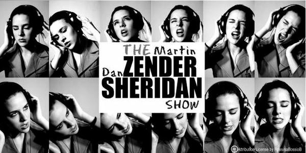 Martin Zender Dan Sheridan Show