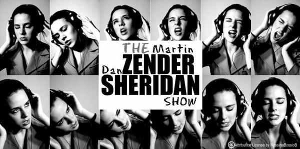 New Martin Zender Dan Sheridan Show