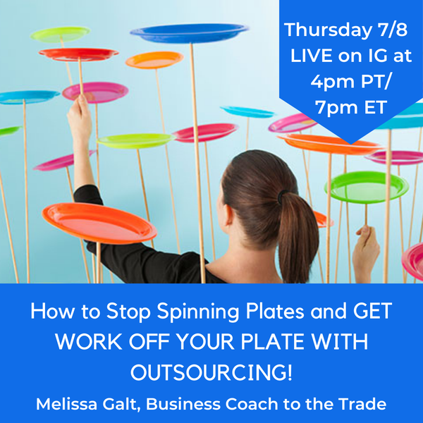 [IG Live: "How to Stop Spinning Plates and Get Work Off Your Plate with Outsourcing"]